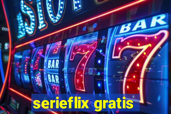 serieflix gratis